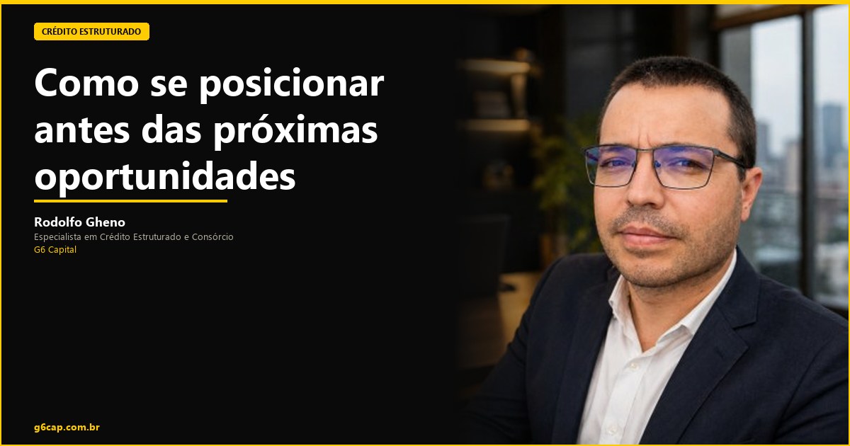 Rodolfo Gheno — Como se posicionar antes das próximas oportunidades | G6 Capital, Vale do Itajaí SC