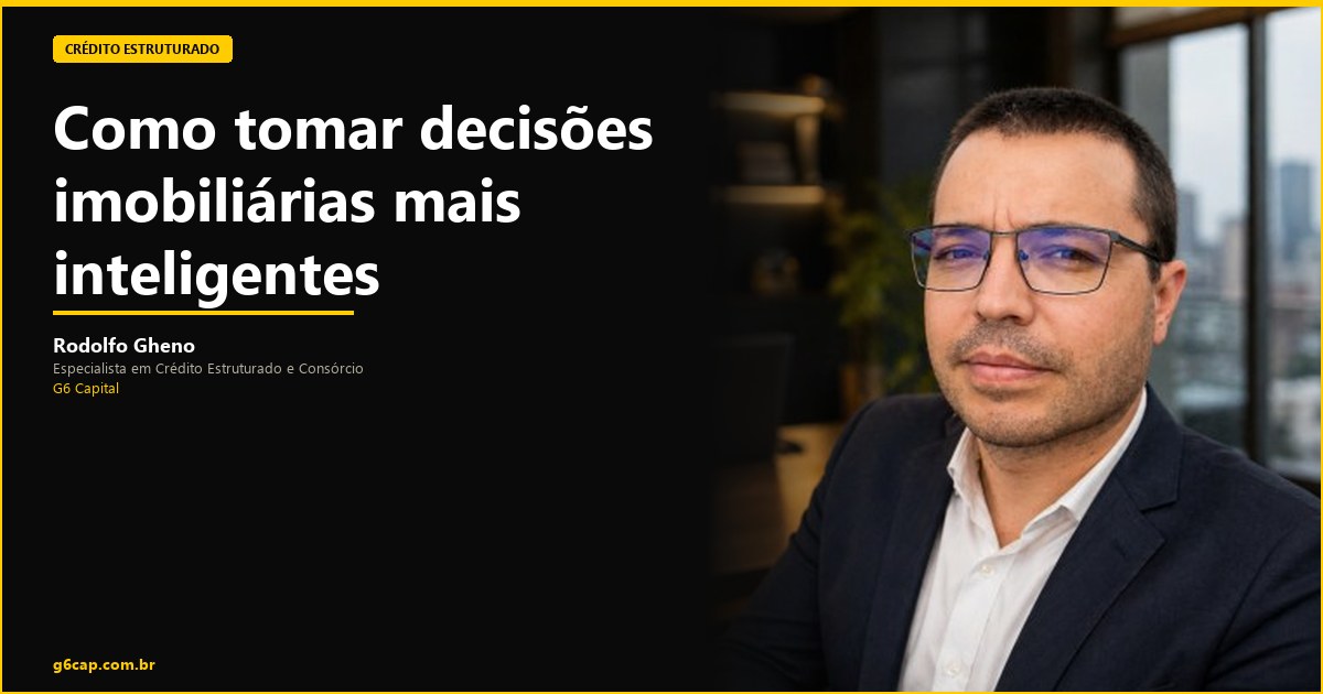Rodolfo Gheno — Como tomar decisões imobiliárias mais inteligentes | G6 Capital, Vale do Itajaí SC