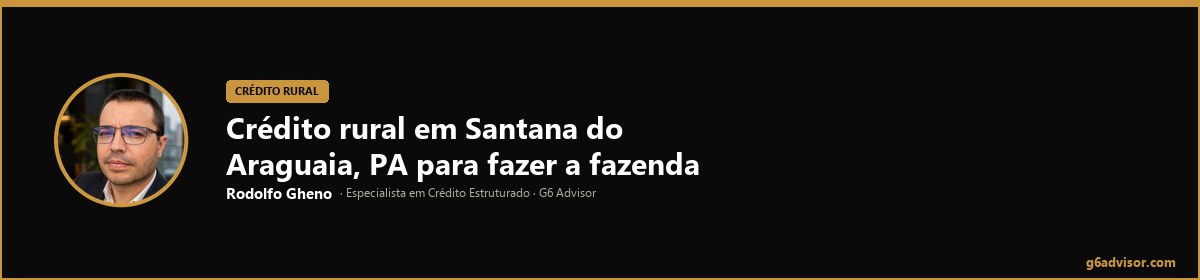 Rodolfo Gheno — Crédito rural em Santana do Araguaia, PA para fazer a fazenda crescer | Santana do Araguaia, PA