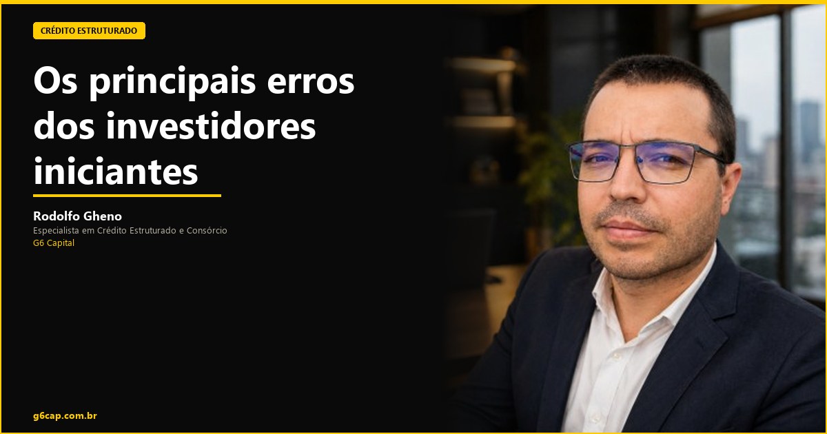 Rodolfo Gheno — Os principais erros dos investidores iniciantes | G6 Capital, Vale do Itajaí SC